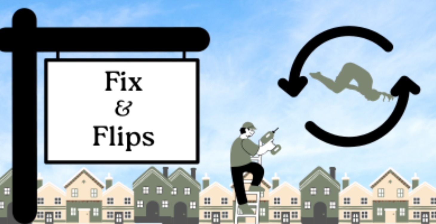 Fix and Flips