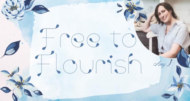 Free to Flourish