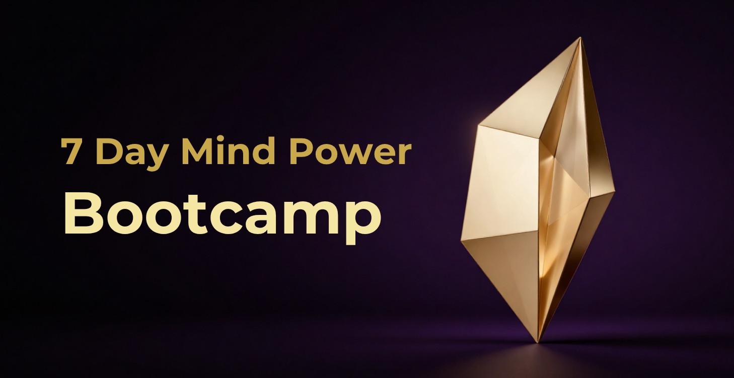 7 Day Mind Power Bootcamp