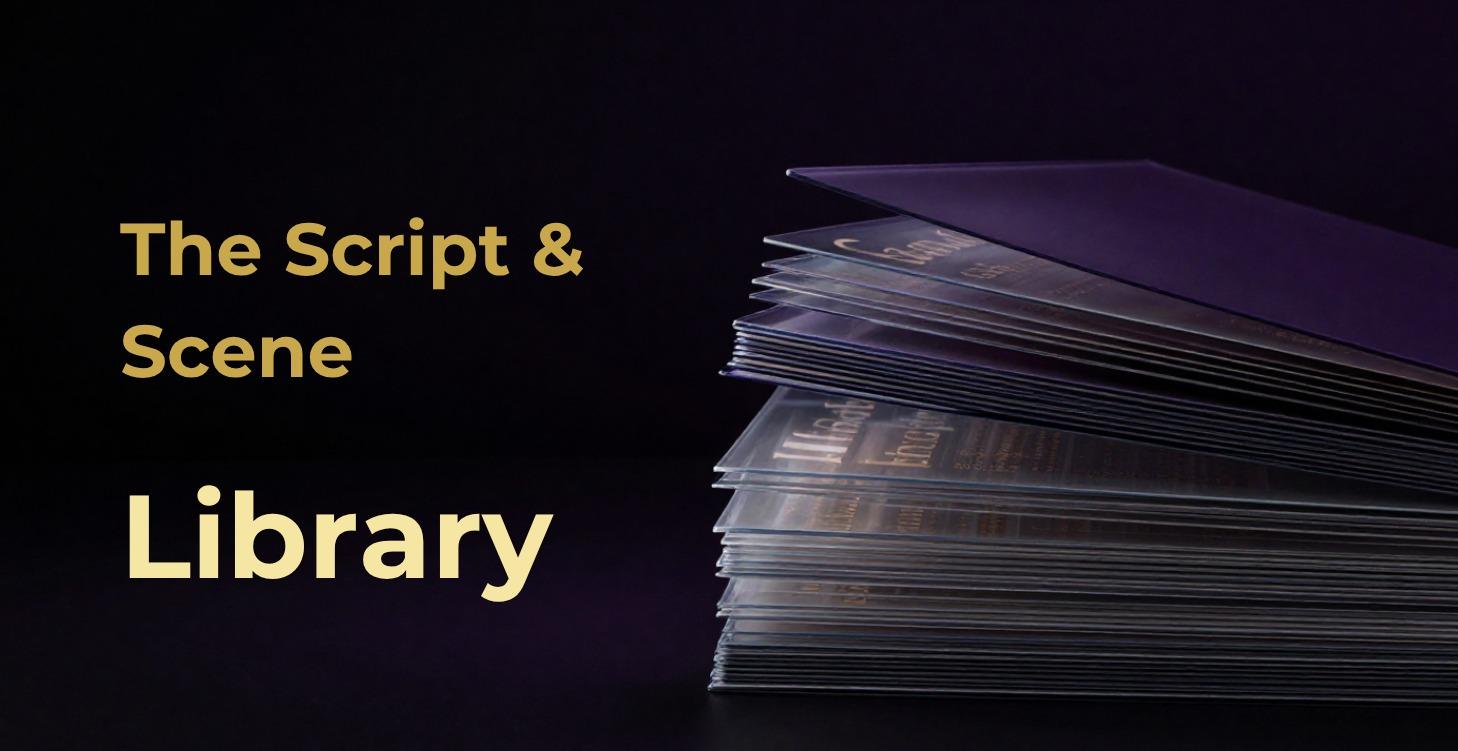 The Script & Scene Library