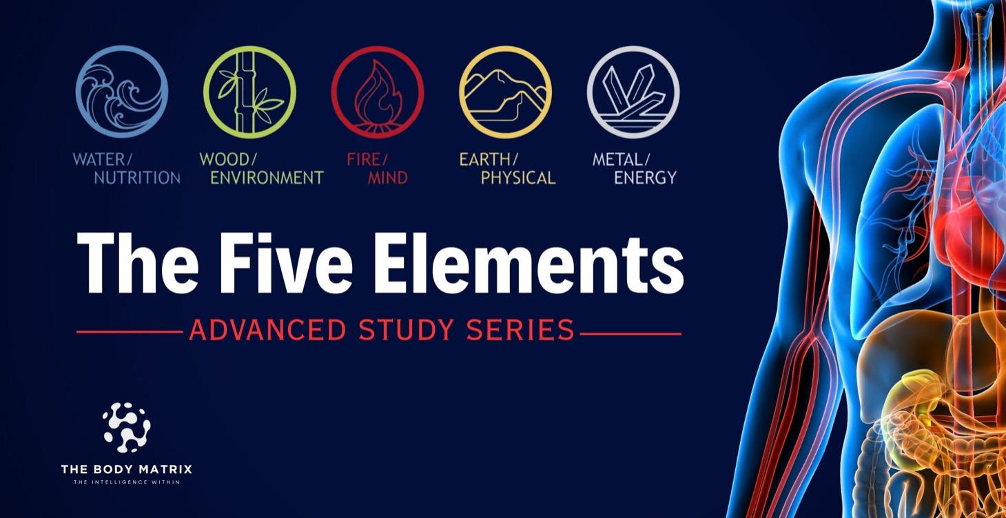 The Five Elements - Advanced Study Series