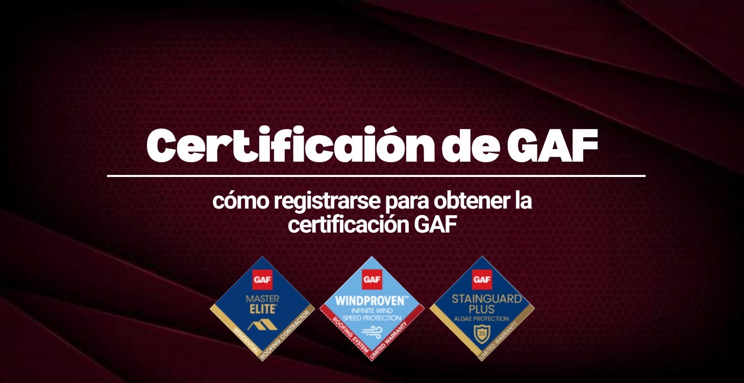 Cómo Ser en un Contratista Certificado por GAF