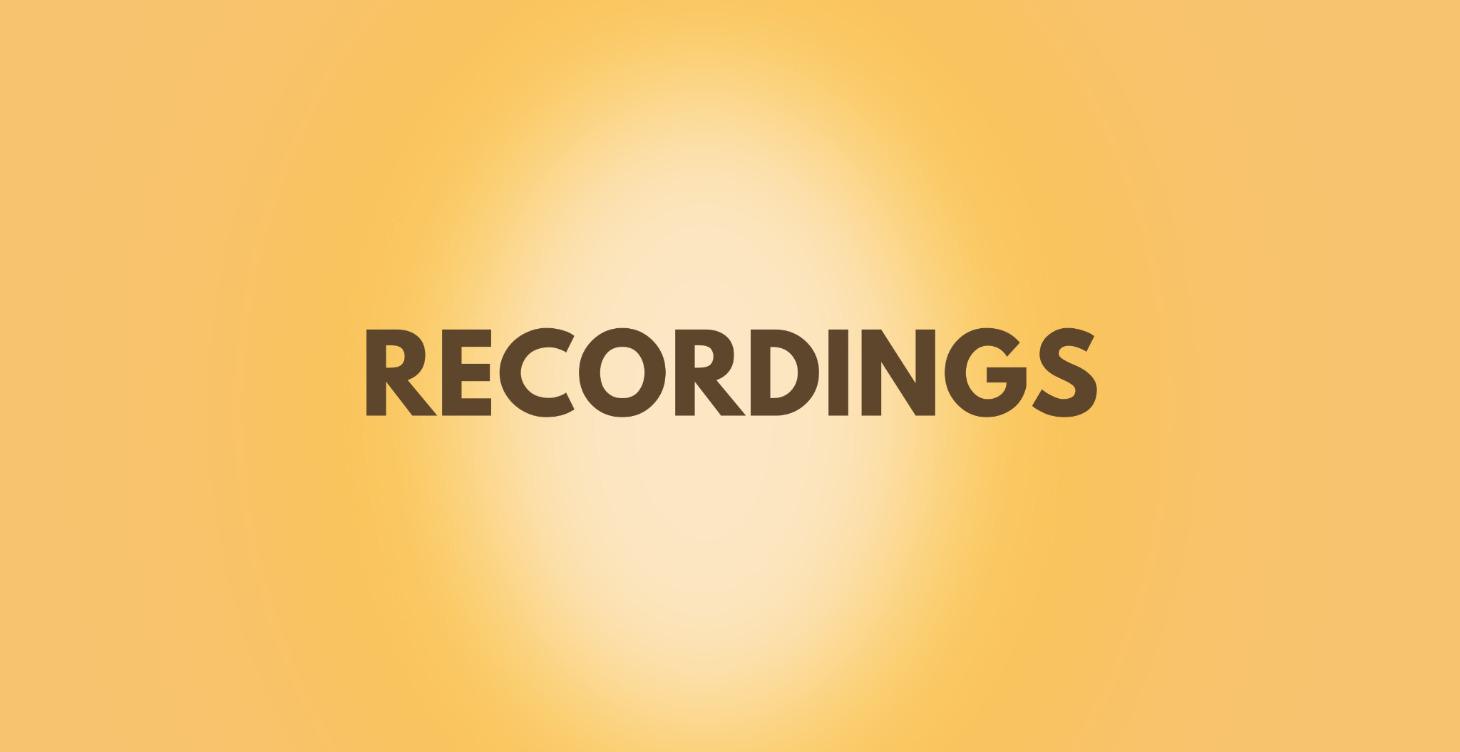 Recordings