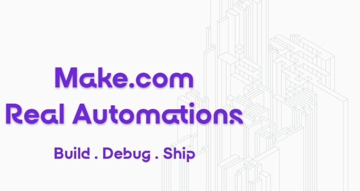 Make.com Real Automations