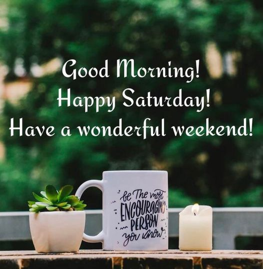 Good Morning, Beautiful Souls! Happy Saturday! 💥