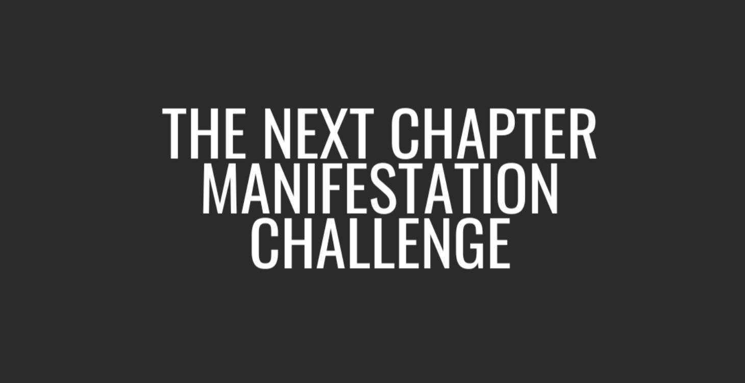 The Next Chapter Manifestation Challenge