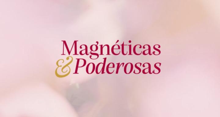 Magnéticas&Poderosas 💌