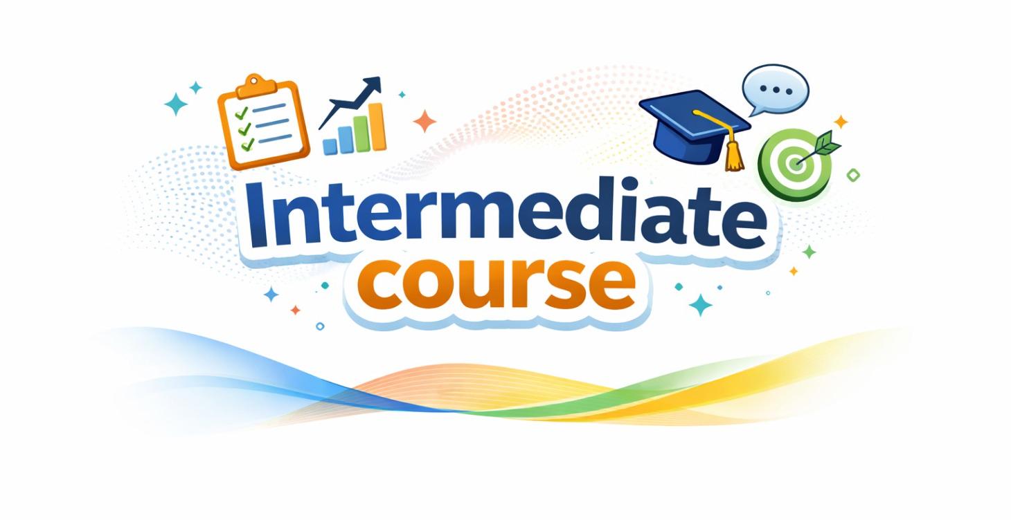 🧠 Intermediate Course