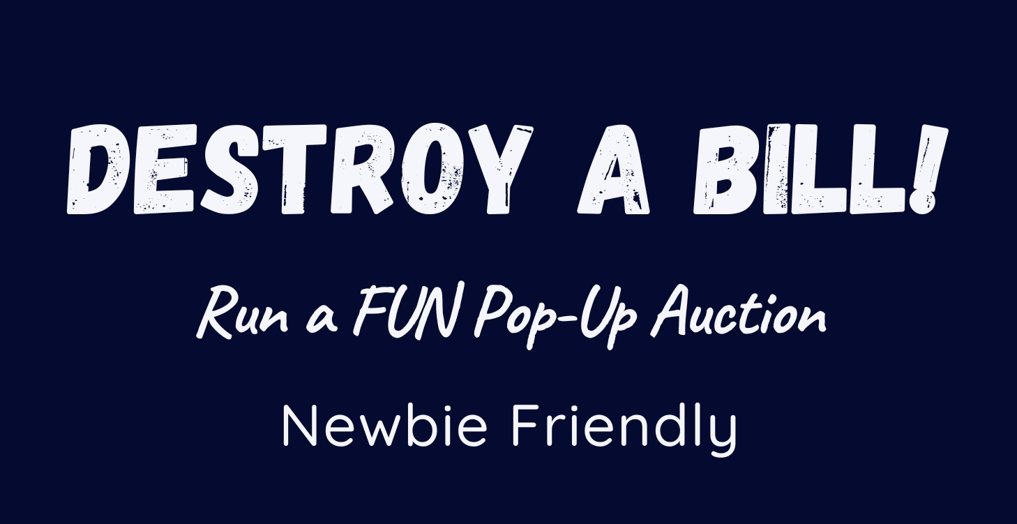 Destroy a Bill with a Pop-Up Auction