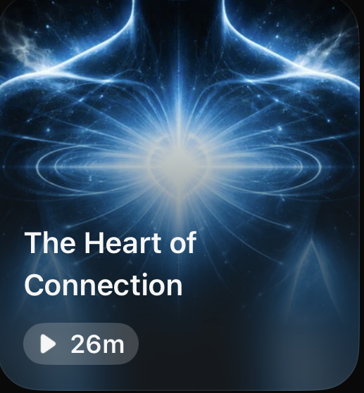 The Heart of Connection - June 4th