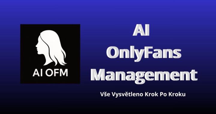 AI OFM - Vydělej s AI Modelkou