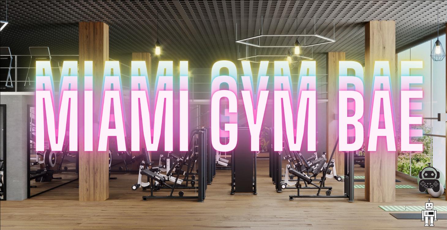 MIAMI GYM BAE