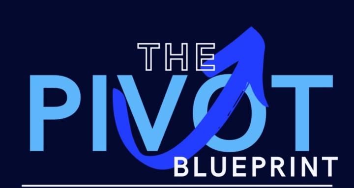 The Pivot Blueprint