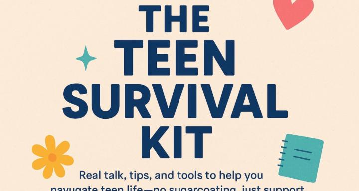The Teen Survival Kit
