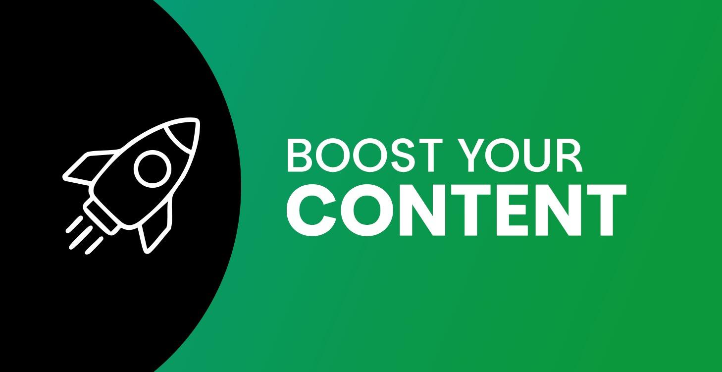 Boost Your content