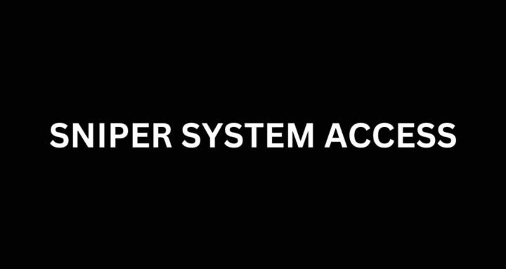 Sniper System Access