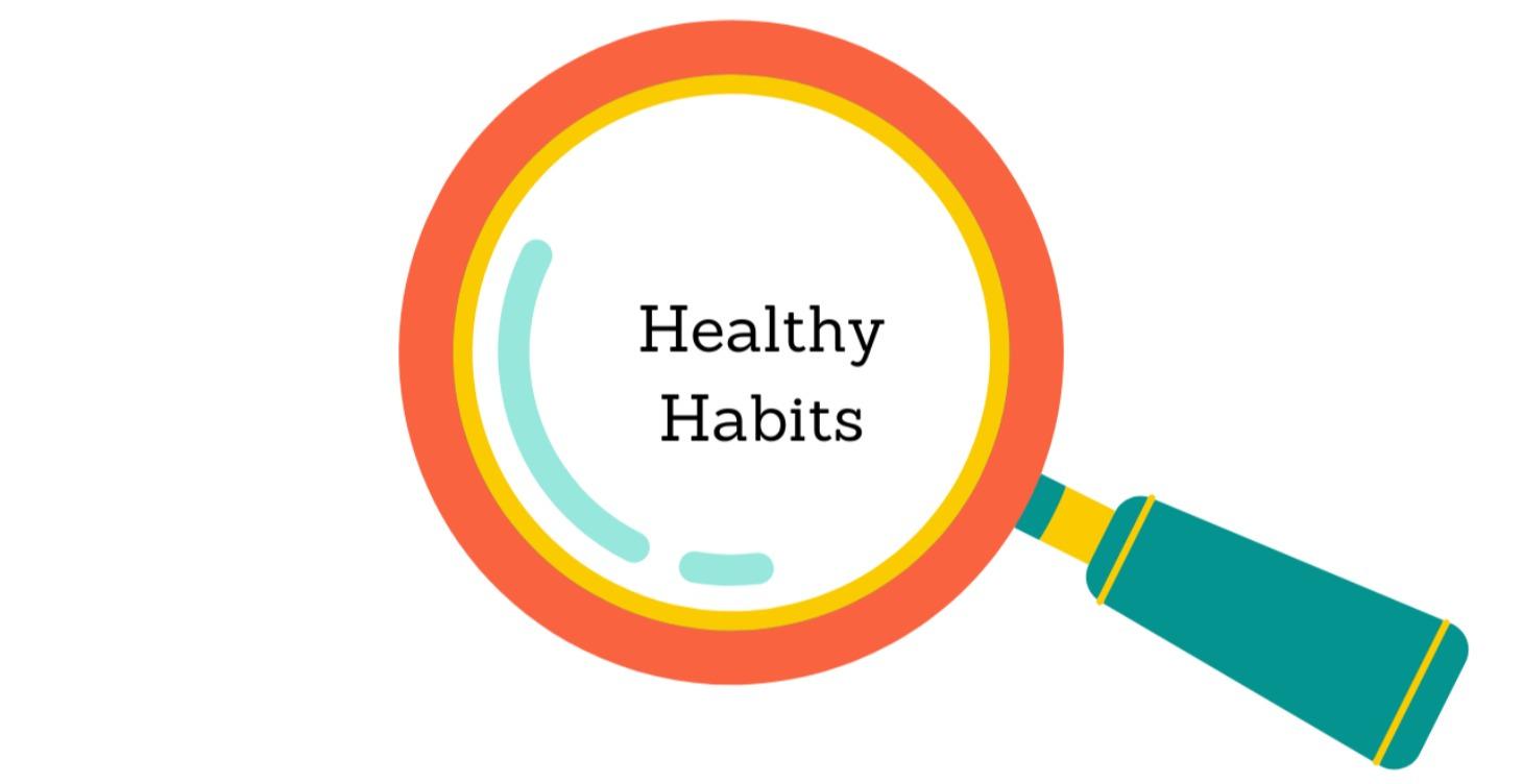 Healthy Habits