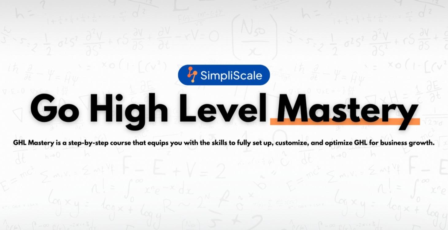 Go High Level Mastery