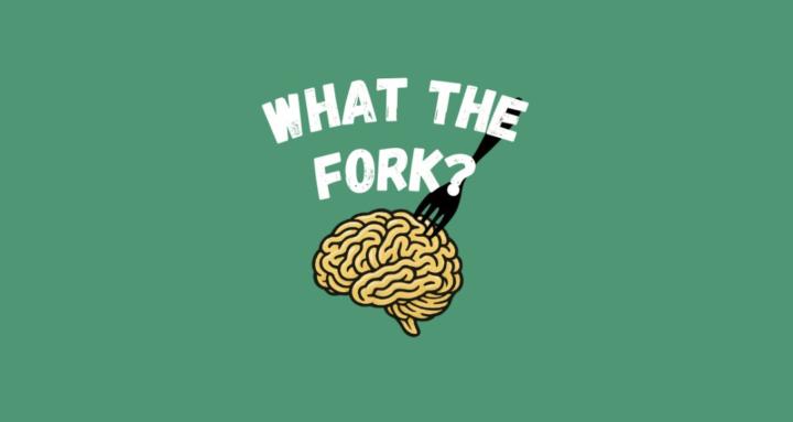 What The Fork?