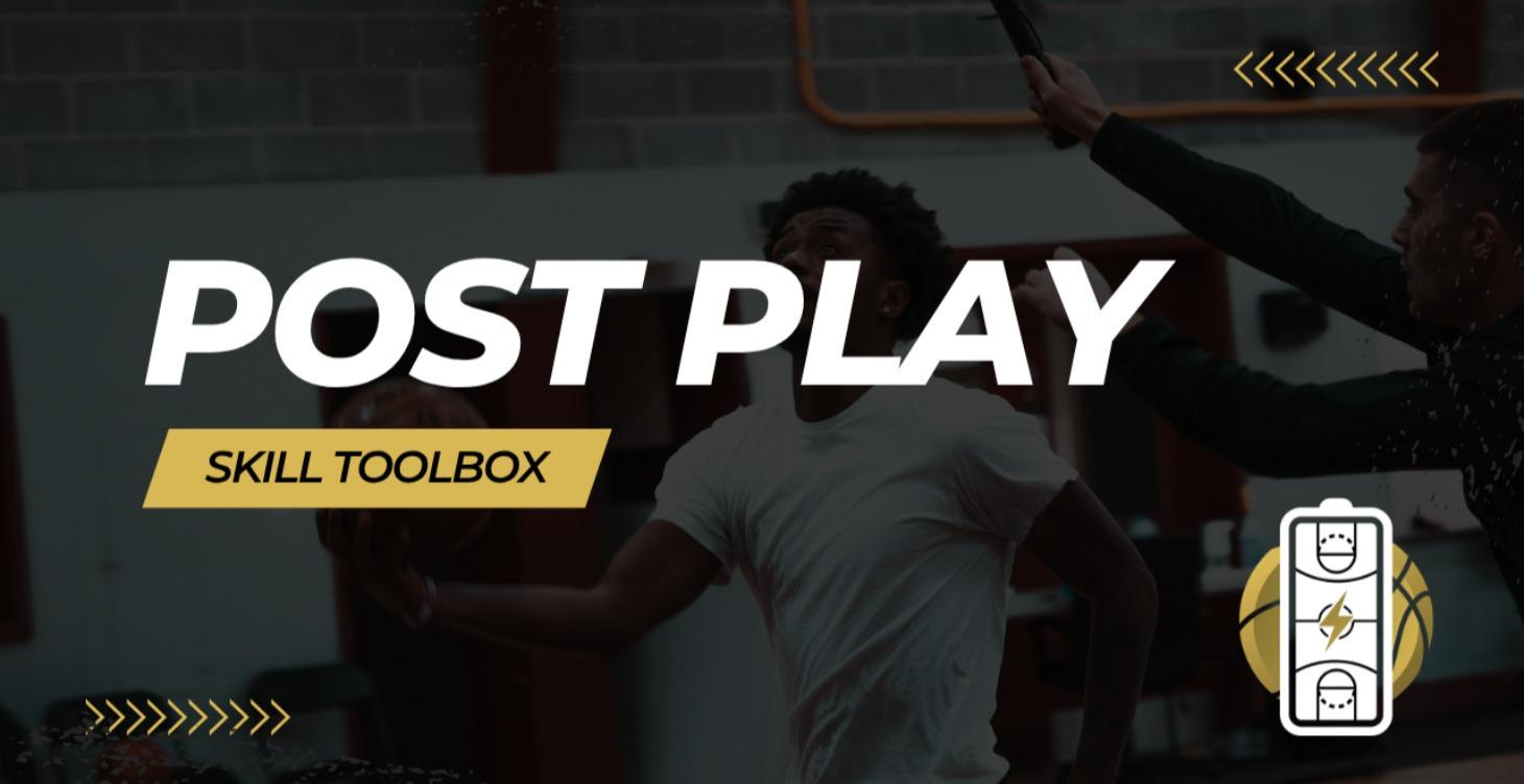 Skill Toolbox: Post Play