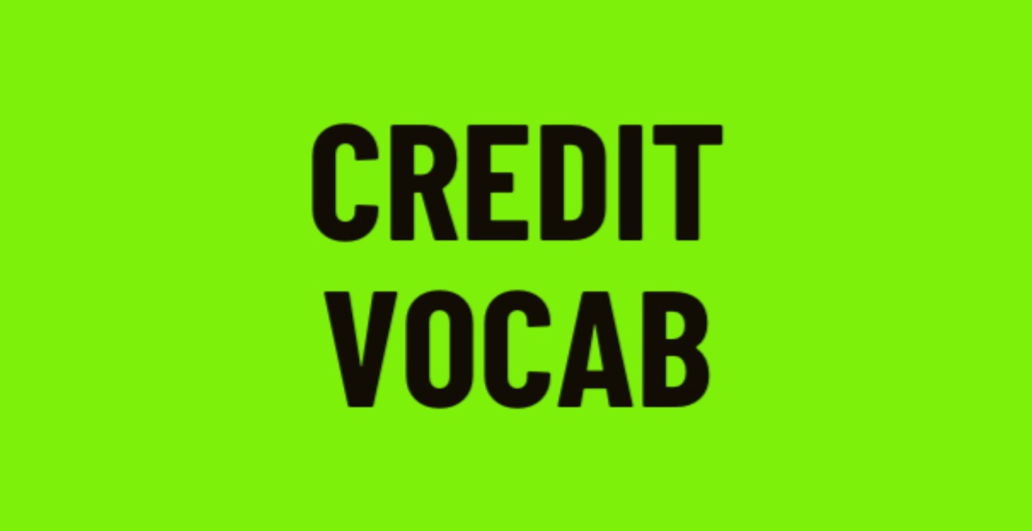 Credit Terminology