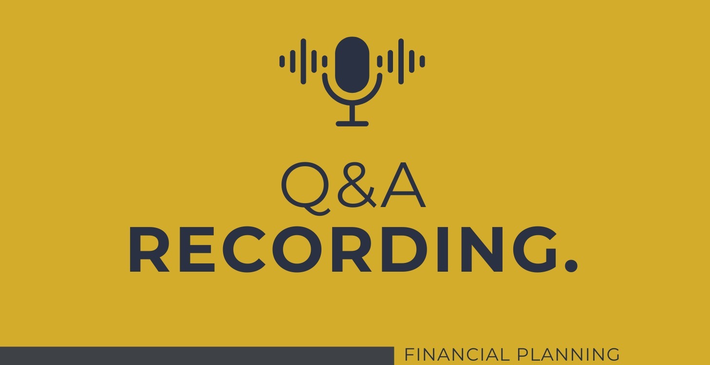 Q&A Recordings _ Financial Planning