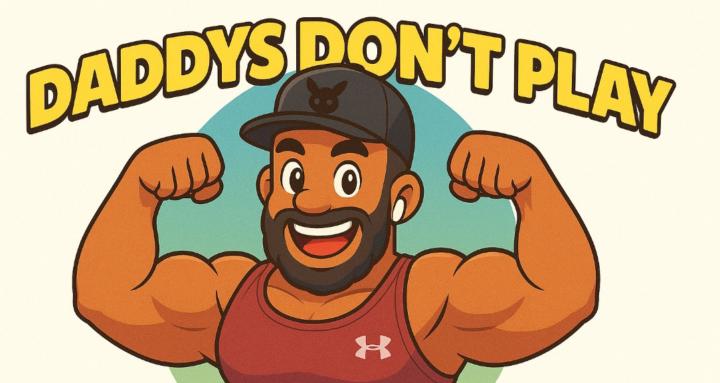 Daddys Dont Play