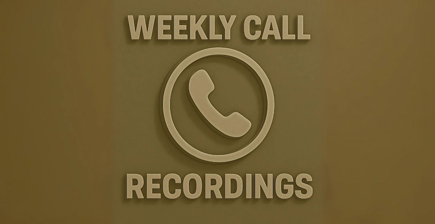 Weekly Call Recordings