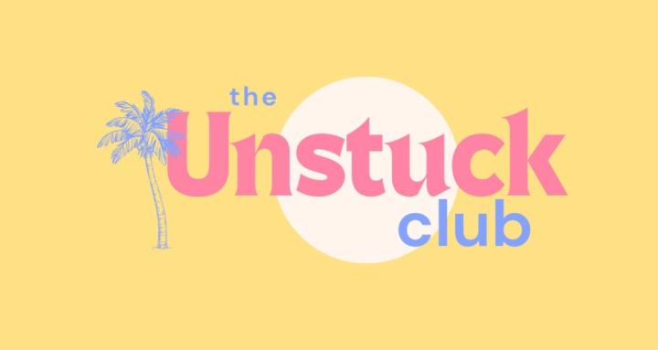 The Unstuck Club
