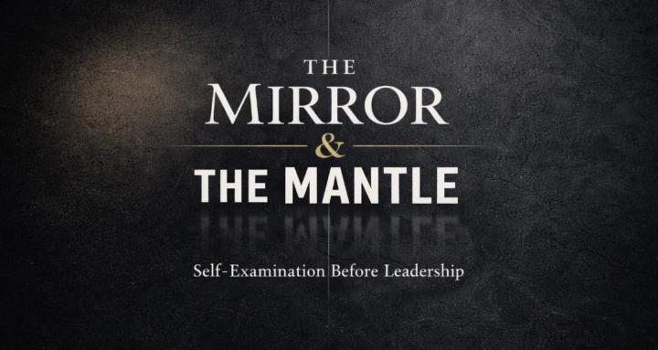The Mirror & The Mantle