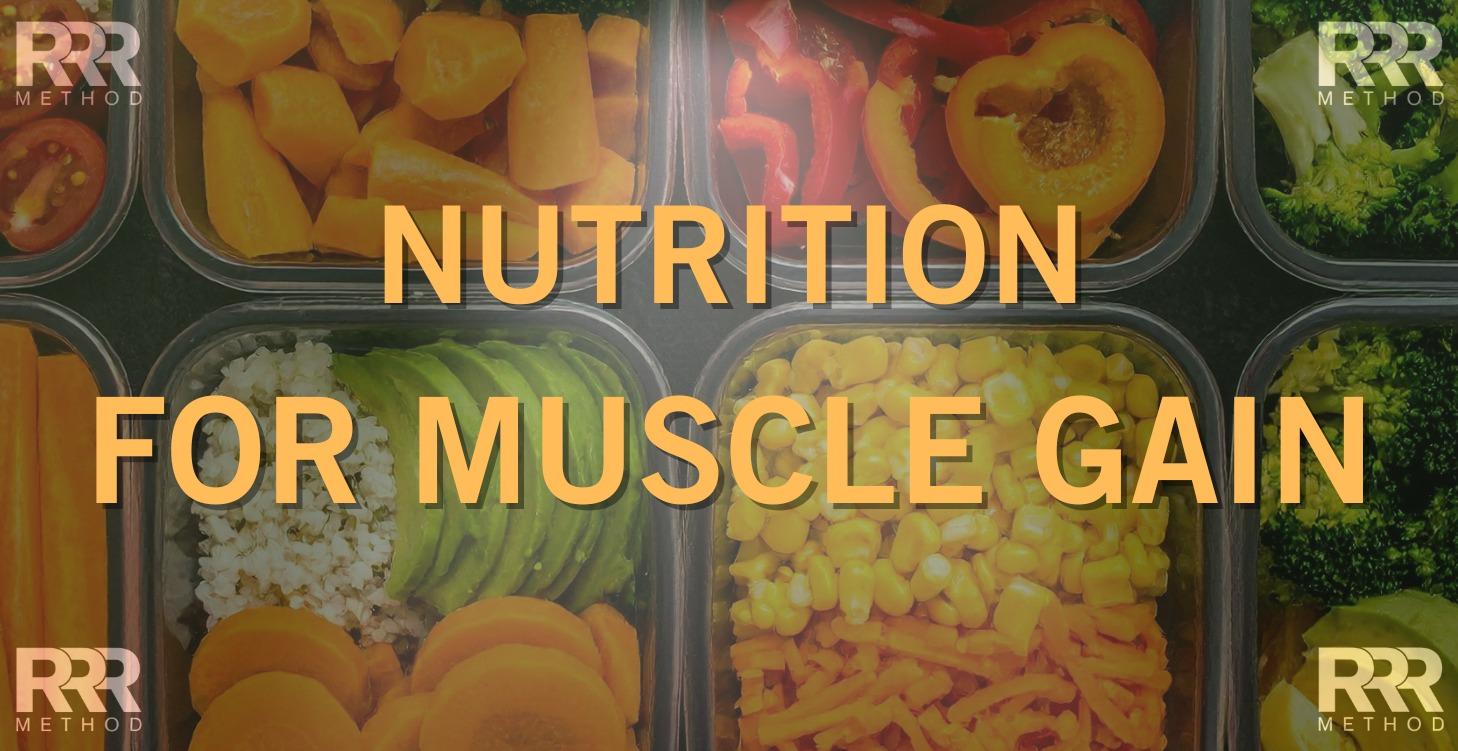 NUTRITION FOR MUSCLE GAIN