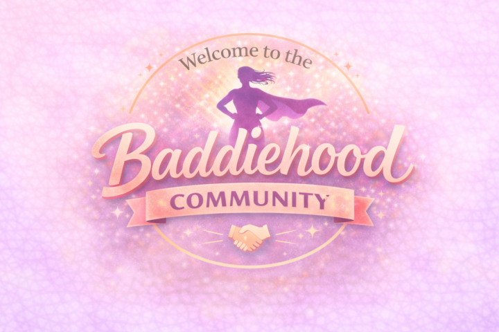 Welcome to the BaddieHood