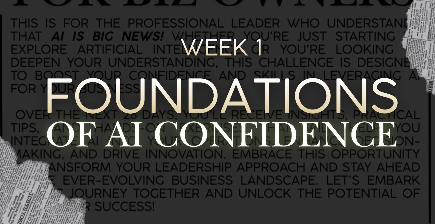 Week - 1 Foundations of AI Confidence