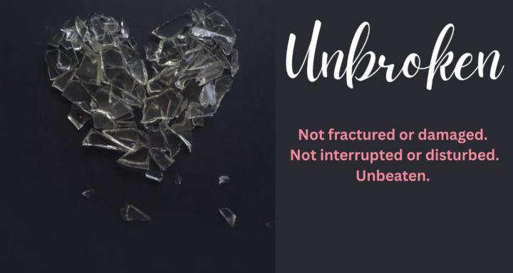 Unbroken