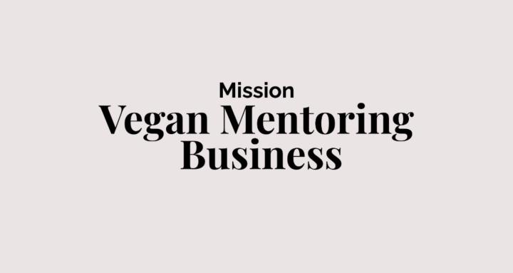 Vegan Mentoring Business