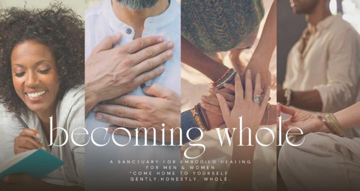 Becoming Whole