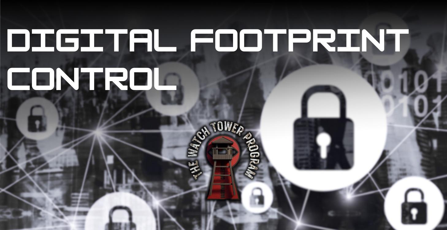 Digital Footprint Control