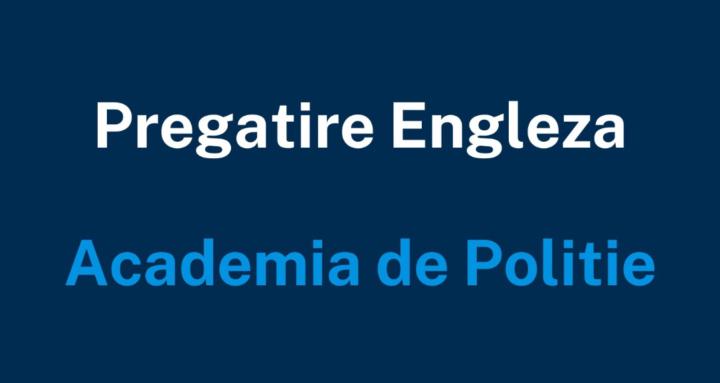 ENGLEZA - Academia de Politie