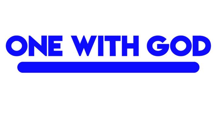 ONE WITH GOD