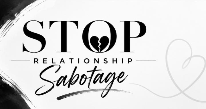 Stop Relationship Sabotage