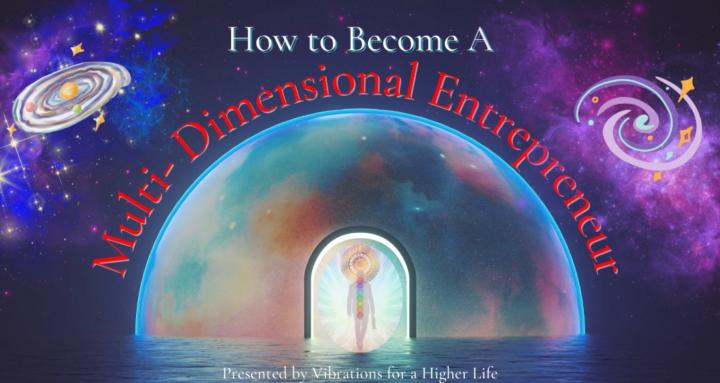 Multi-Dimensional Entrepreneur
