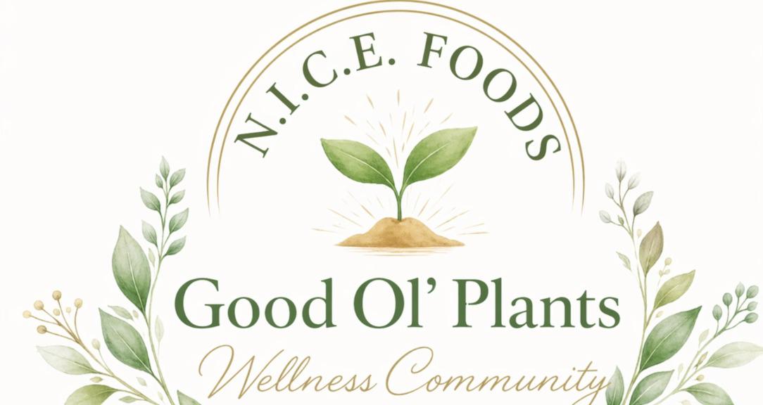 Good Ol’ Plants: N.I.C.E Foods