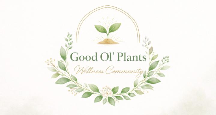 Good Ol' Plants Wellness Group
