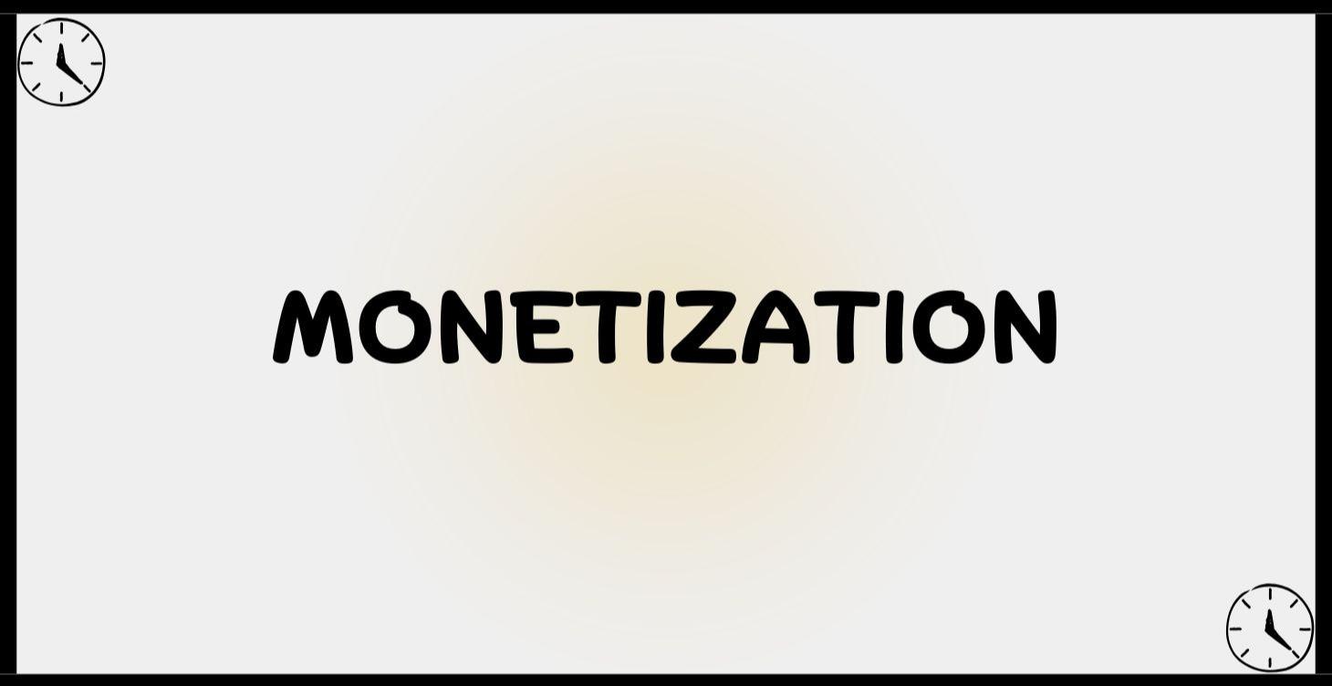 Monetization
