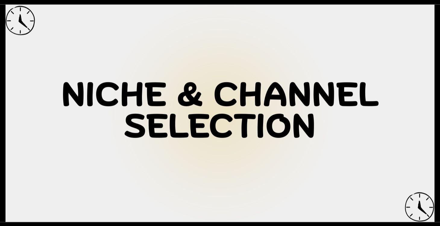 Niche & Channel Selection