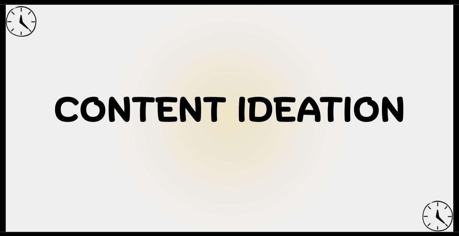 Content Ideation