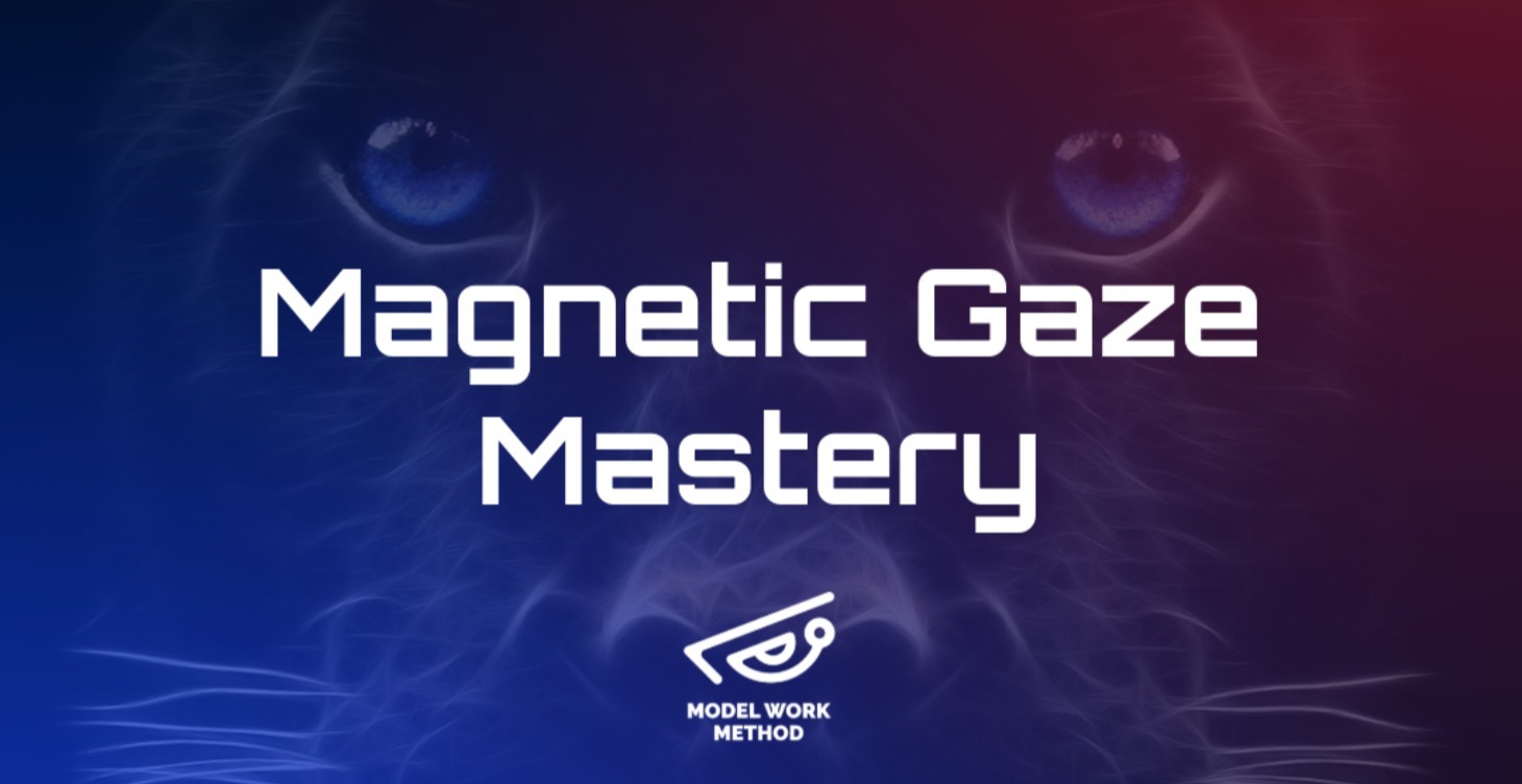 Coming Soon* Magnetic Gaze Mastery