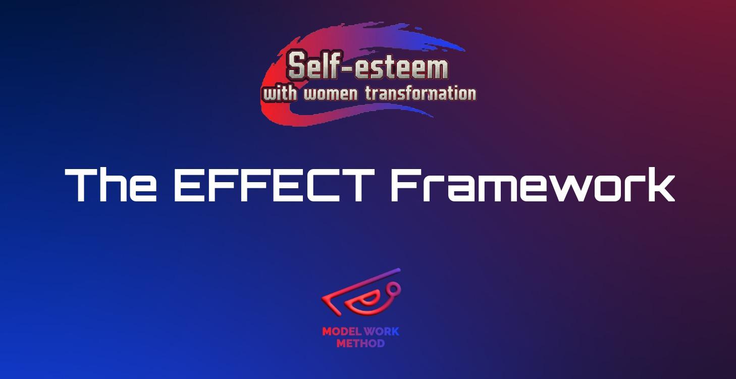 The EFFECT Approaching Framework