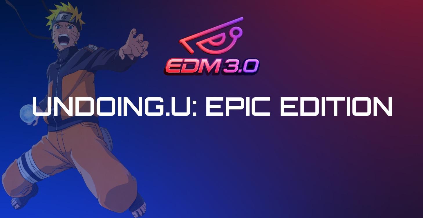 Undoing.U: Epic Edition (Members Only)