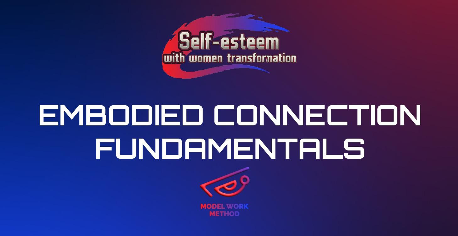 Embodied Connection Fundamentals